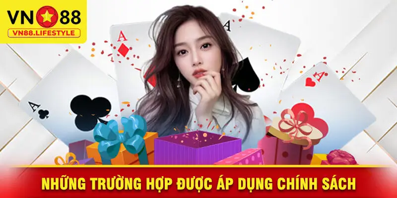 Những Trường Hợp Được Áp Dụng Chính Sách Miễn Trừ Trách Nhiệm VN88